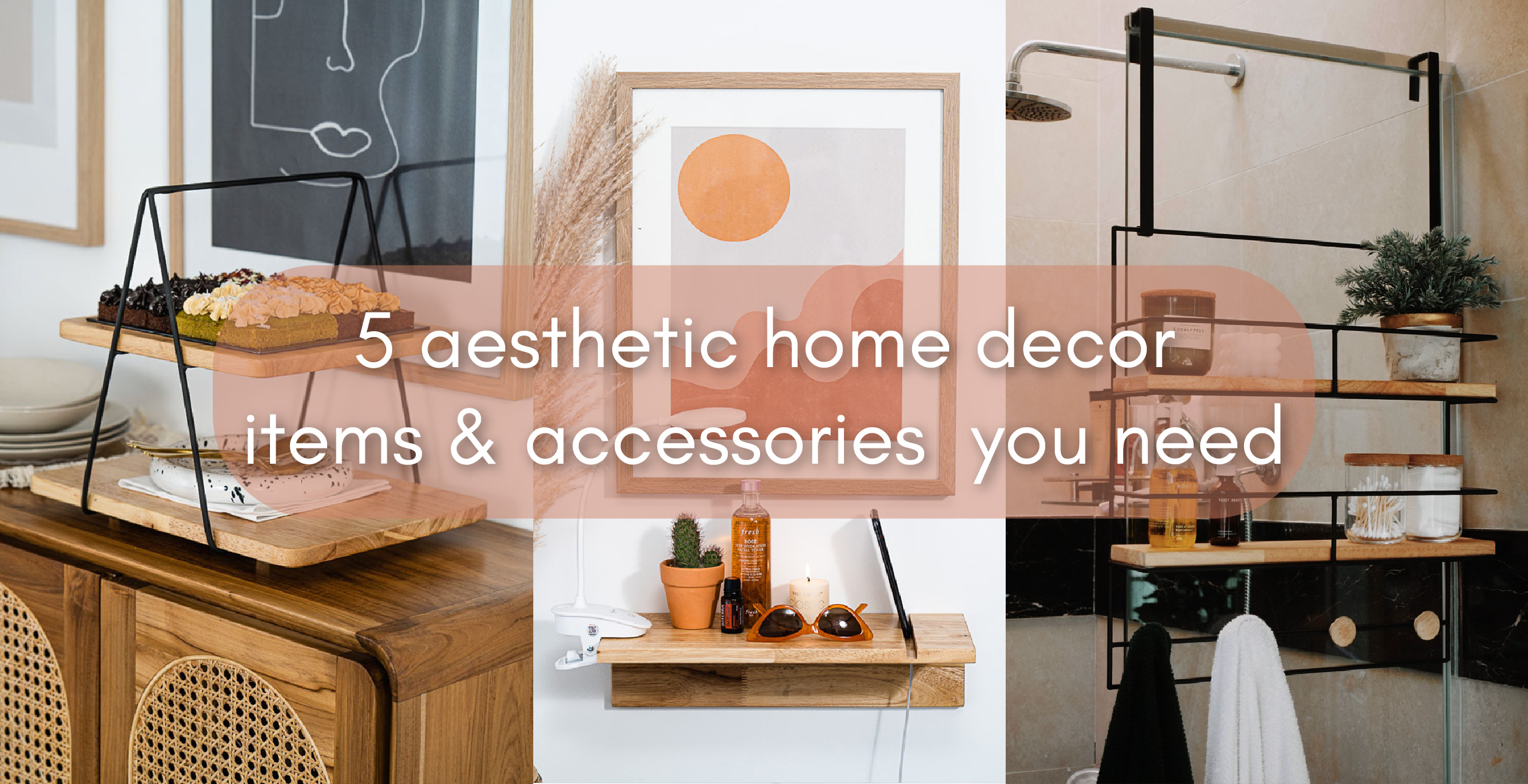 5 Aesthetic Home Decor Items & Accessories You Need 