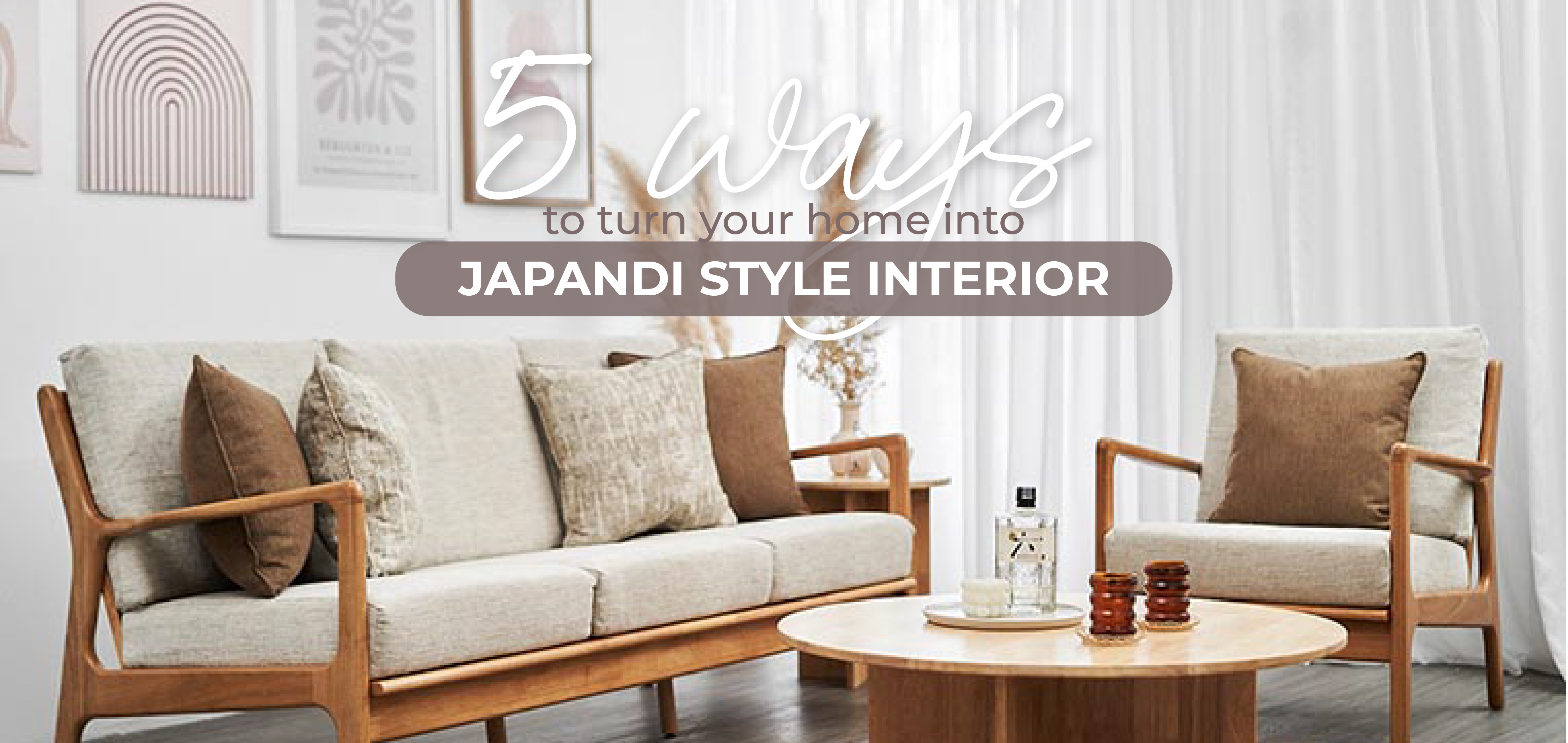 5 Ways to Turn Your Home into Japandi Style Interior